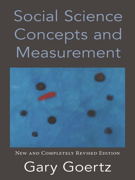 Title details for Social Science Concepts and Measurement by Gary Goertz - Available